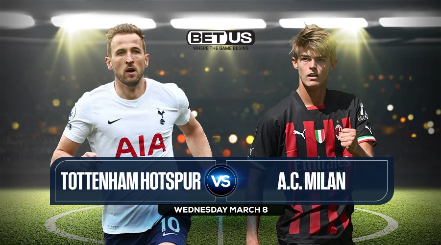 Tottenham vs AC Milan Prediction, Match Preview, Live Stream, Odds and Picks