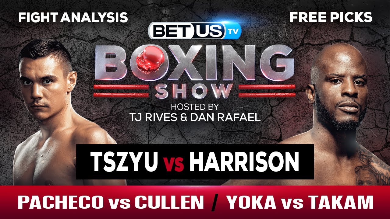 Tszyu vs Harrison The Boxing Picks and Predictions Wed, Mar 8th