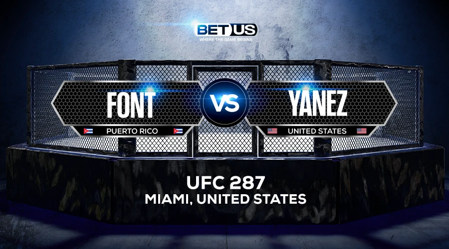 Font vs Yanez Prediction, Fight Preview, Live Stream, Odds and Picks