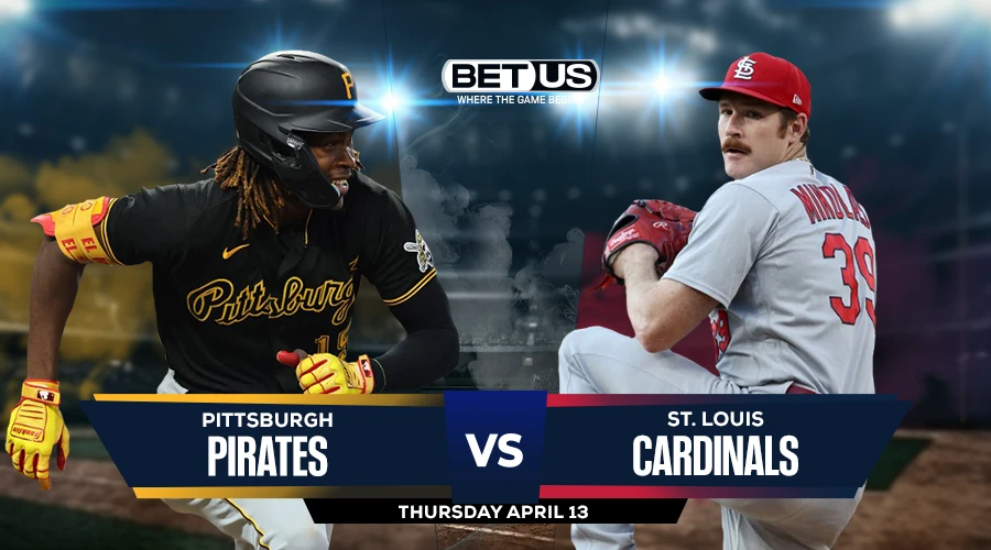 Pirates vs Cardinals Prediction, Odds and Picks April 13