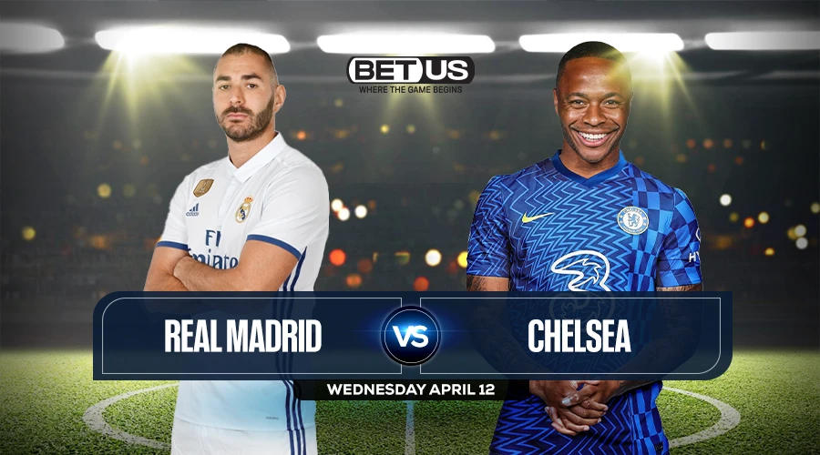 Real Madrid vs Chelsea Prediction, Match Preview, Live Stream, Odds and Picks
