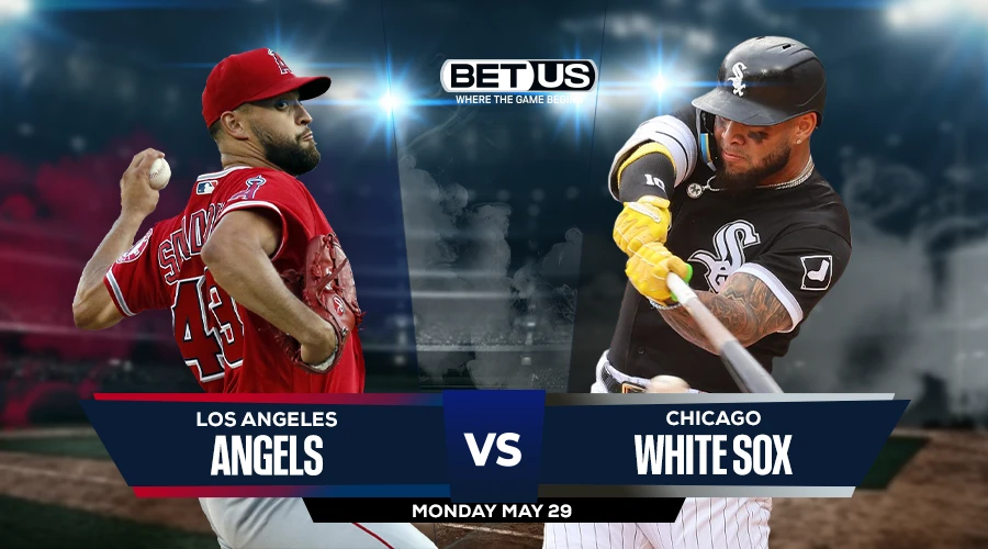 Angels vs White Sox Prediction, Game Preview, Live Stream, Odds and Picks May 29
