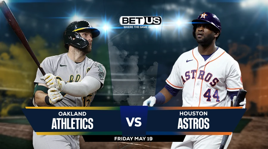 Athletics vs Astros Prediction, Game Preview, Live Stream, Odds and Picks May 19