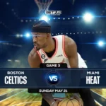 Celtics vs Heat Game 3 Prediction, Preview, Live Stream, Odds and Picks