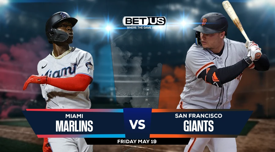 Picks, Prediction for Marlins vs Giants on Friday, May 19