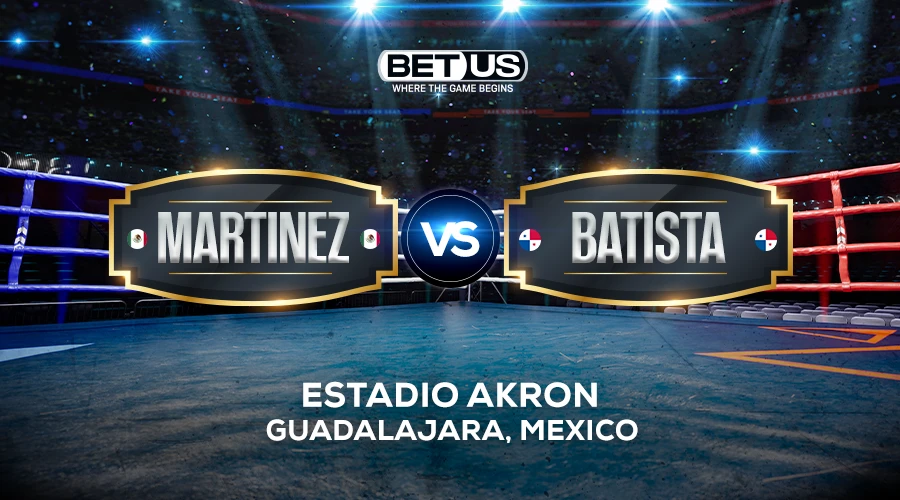 Martinez vs Batista Prediction, Fight Preview, Live Stream, Odds and Picks