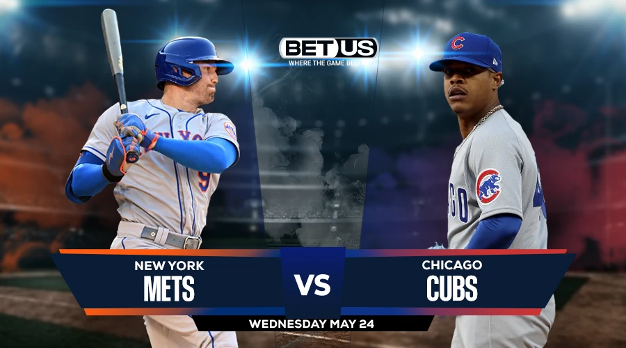 Picks, Predictions for Mets vs Cubs on Wednesday, May 24