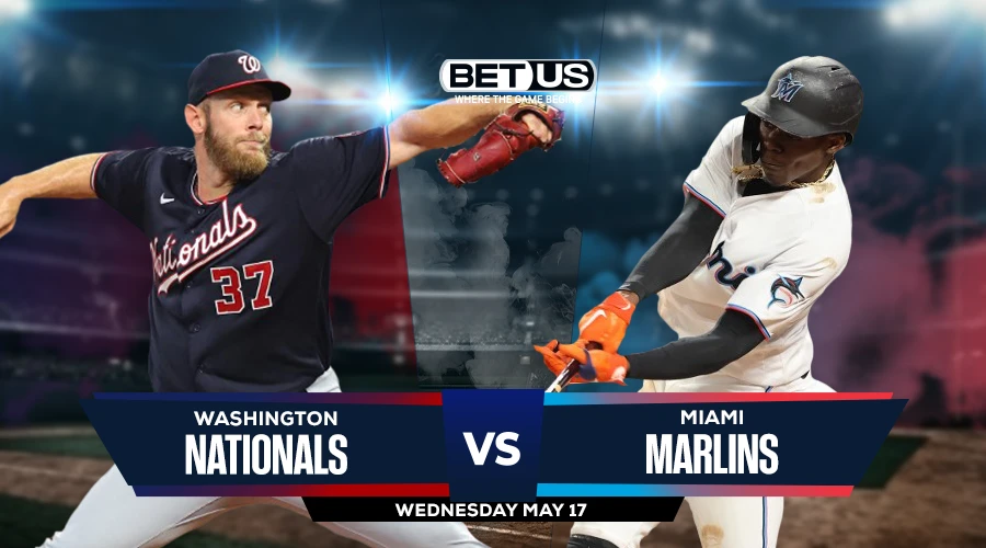 Nationals vs Marlins Prediction, Preview, Odds and Picks May 17