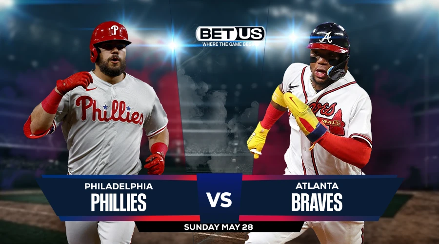 Picks, Prediction for Phillies vs Braves on Sunday, May 28