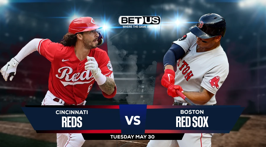 Picks, Prediction for Reds vs Red Sox on Tuesday, May 30