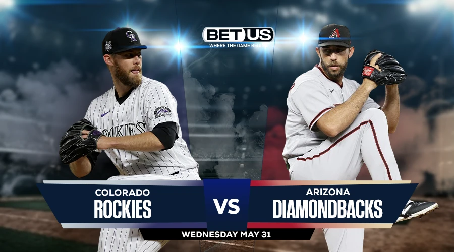 Picks, Prediction for Rockies vs Diamondbacks on Wednesday, May 31