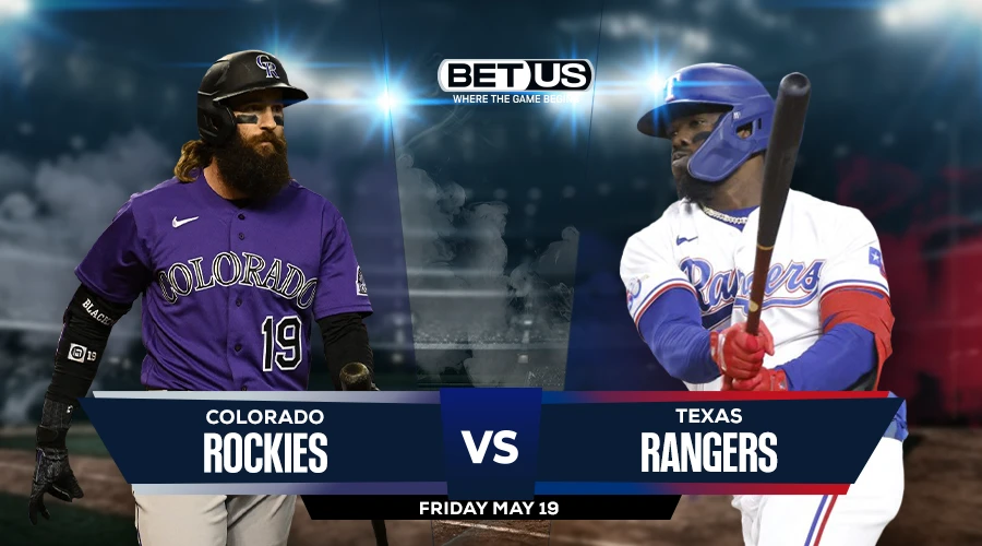 Picks, Prediction for Rockies vs Rangers on Friday, May 19