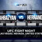 Shahbazyan vs Hernandez Prediction, Fight Preview, Live Stream, Odds and Picks