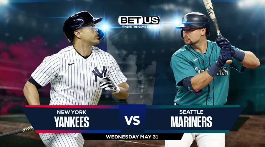 Yankees vs Mariners Prediction, Game Preview, Live Stream, Odds and Picks 05-31-2023