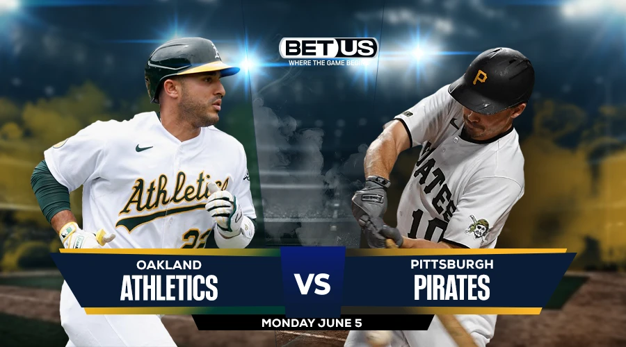 Picks, Prediction for Athletics vs Pirates on Tuesday, June 5