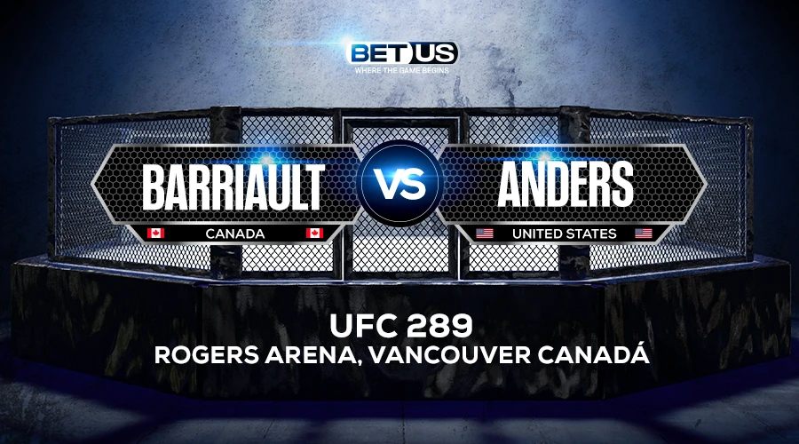 Barriault vs Anders Prediction, Fight Preview, Live Stream, Odds and Picks