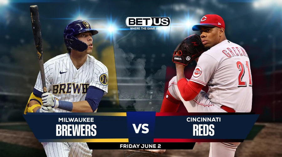 Picks, Prediction for Brewers vs Reds on Friday, June 2