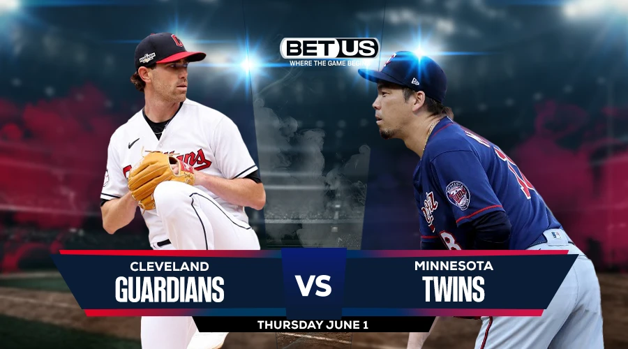 Guardians vs Twins Prediction, Game Preview, Live Stream, Odds and Picks Jun 01