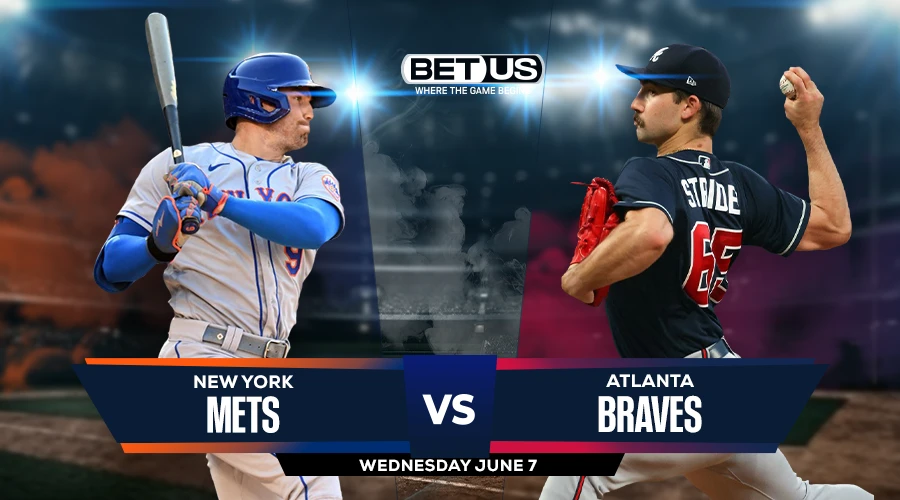 Picks, Prediction for Mets vs Braves on Wednesday, June 7