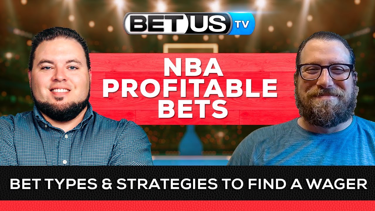  NBA Profitable Bets: Bet Types &...