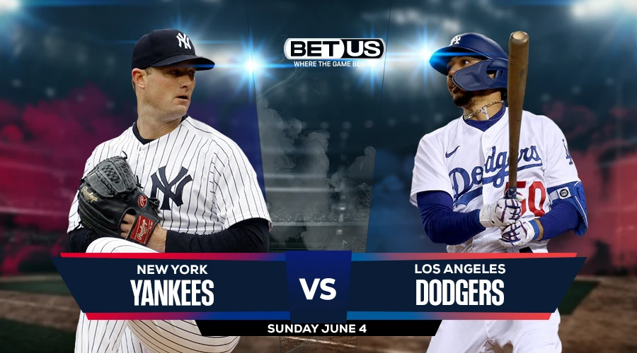 Picks, Prediction for Yankees vs Dodgers on Sunday, June 4