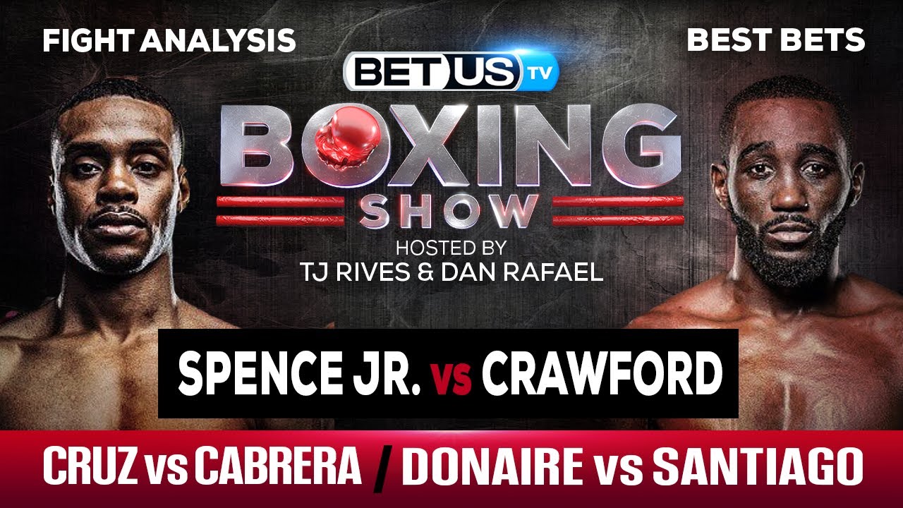Spence Jr vs Crawford Best Picks, Predictions and Odds July 28th