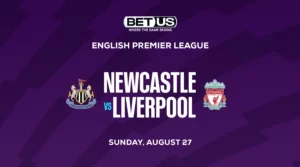 Totals Best Bet in Newcastle vs Liverpool Showdown