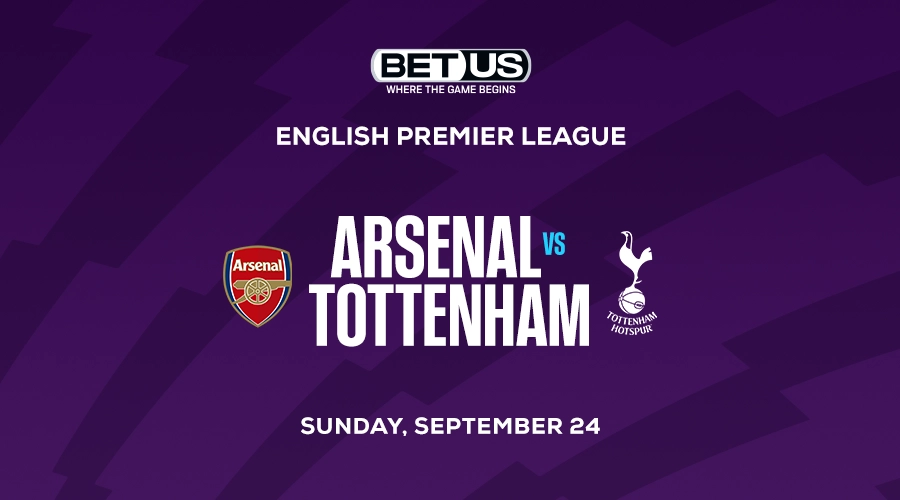 These Premier League Betting Odds Are Worth a Bet in Arsenal-Tottenham Match