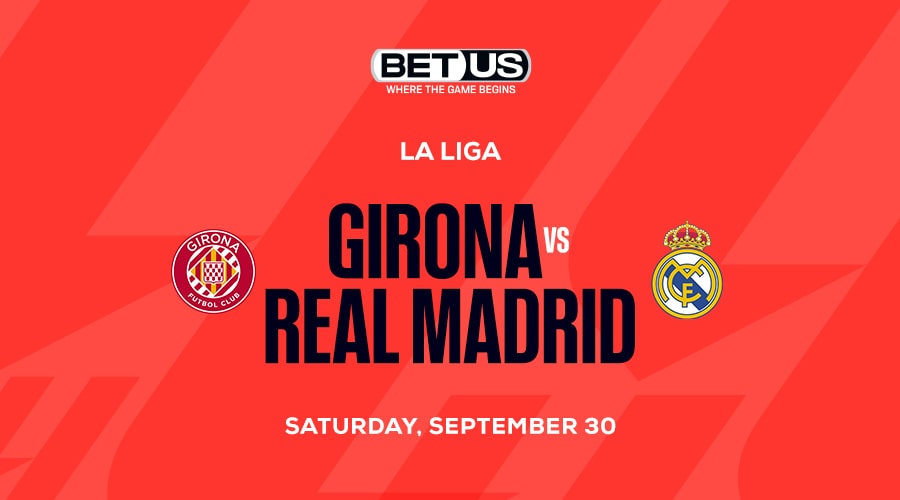 How to Bet Online on Girona vs Real Madrid La Liga Match