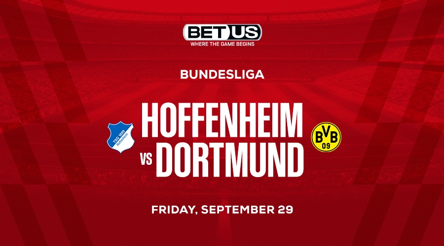 Bundesliga Week 6: Hoffenheim vs Borussia Dortmund Betting Odds and Predictions