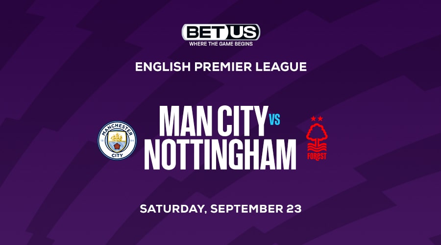 Make a Bet on Team Totals in Man City vs Nottingham Forest Match