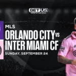 These Are the MLS Best Bets for Orlando City vs Inter Miami