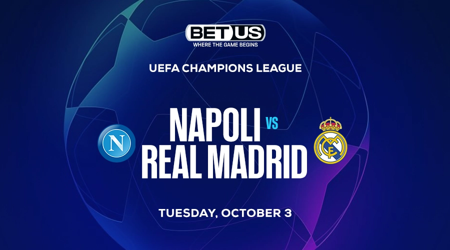 Prop Up Napoli at Home vs Real Madrid