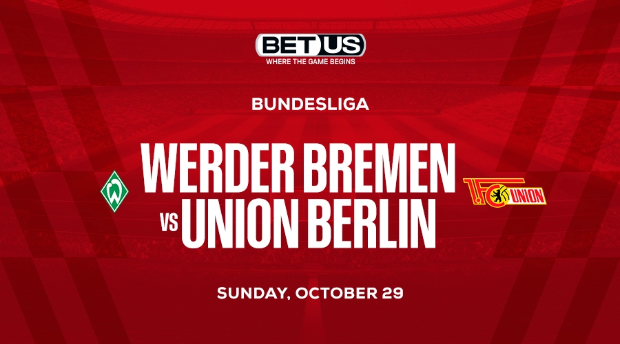 Bundesliga Soccer Bet Picks for Crucial Werder Bremen-Union Berlin Match