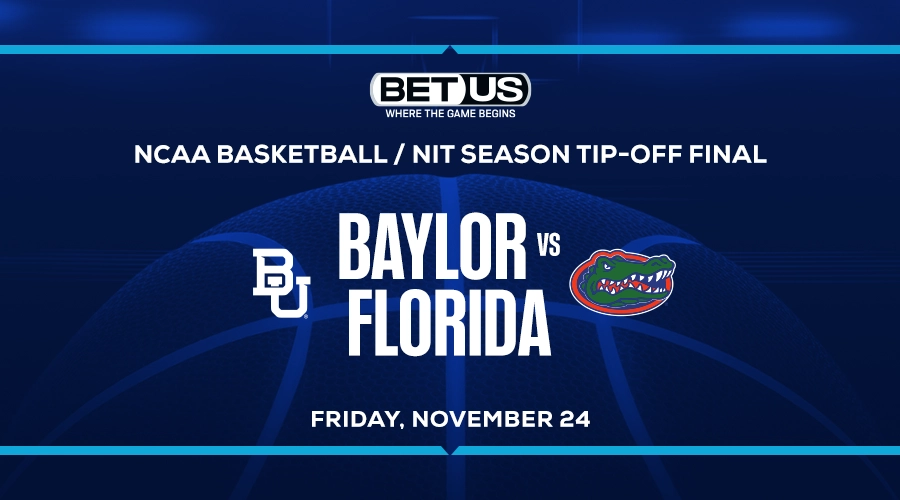 Bet Baylor vs Florida In NIT Season Tip-Off Final