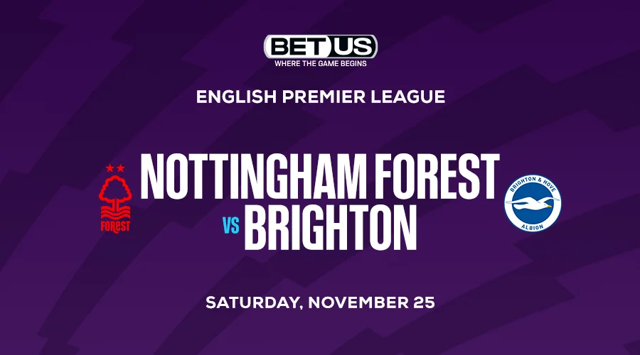 Best Soccer Bets Today: Nottingham Forest vs Brighton