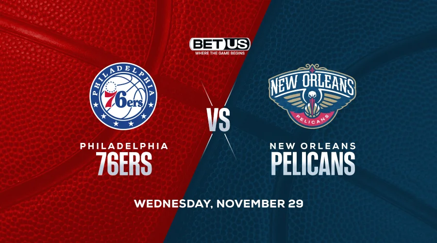 76ers Rolling, Seek Win Over Flightless Pelicans