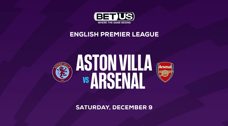 Aston Villa vs. Arsenal Premier League Expert Betting Picks