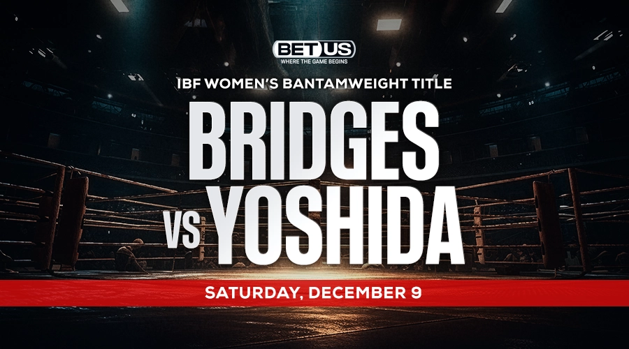 Bridges vs Yoshida Deep Dive: Boxing Odds & Betting Preview
