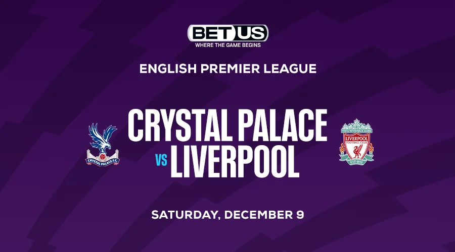 Crystal Palace-Liverpool Best Soccer Bets for Dec. 9
