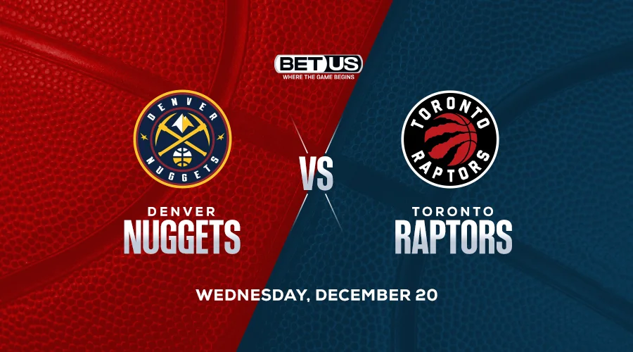Best NBA Bet for Dec. 20: Back Nuggets ATS vs Raptors