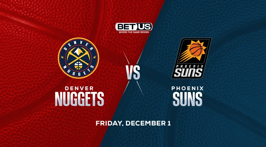 Suns Value Bet as Home Dog vs Defending Champion Nuggets