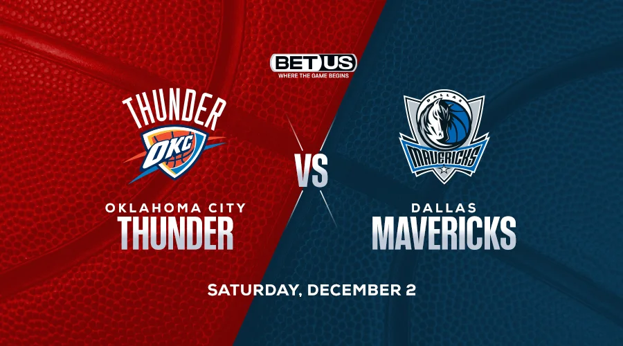 Back Mavs over Thunder as NBA Best Bet on Dec. 2