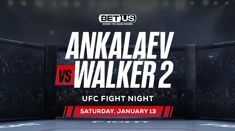 UFC Vegas 84 Ankalaev vs. Walker 2 Betting Preview