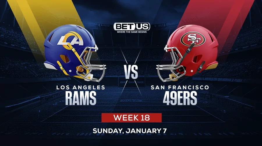 Week 18 NFL Betting Guide for Rams vs 49ers Regular Season Finale