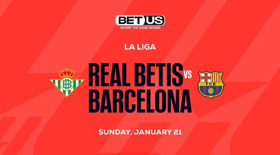 Soccer Bet Picks for Real Betis vs Barcelona