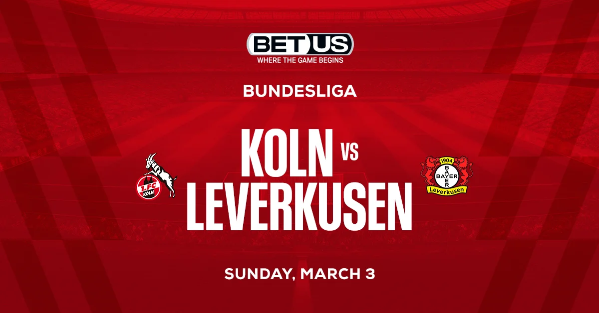 Koln vs Bayer Leverkusen Prediction, Odds and Betting Tips 03/03/2024