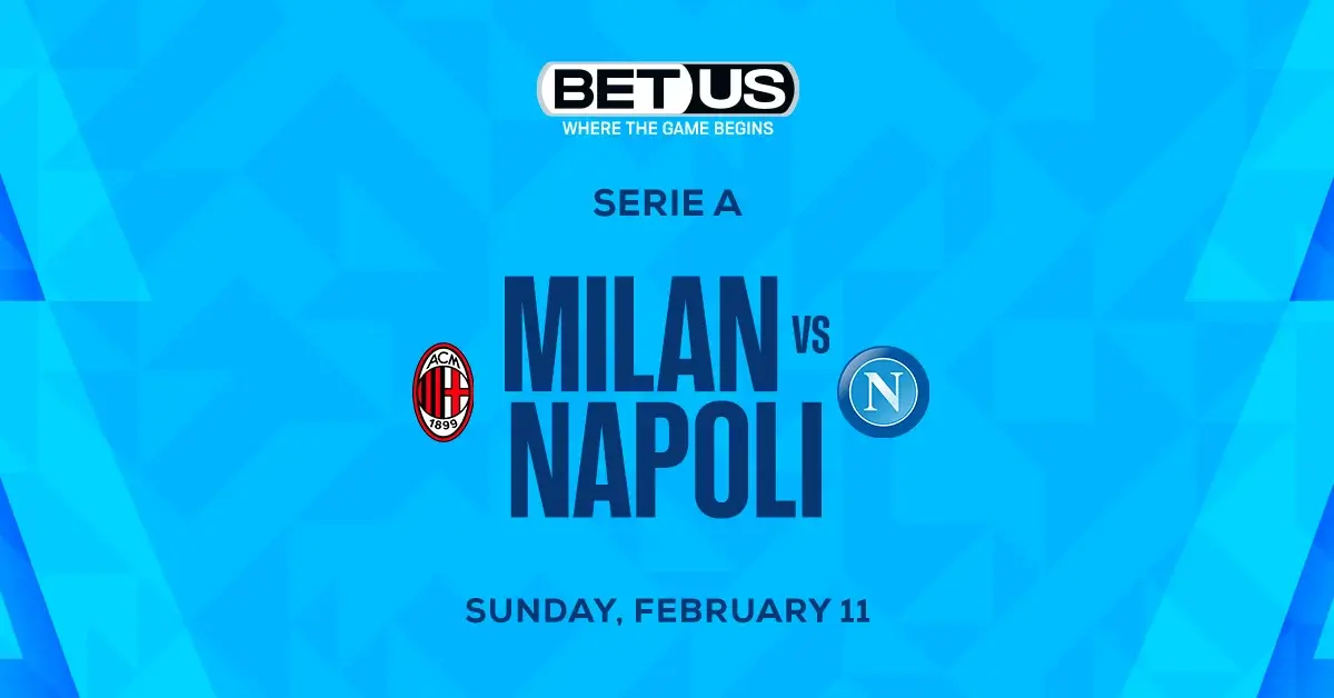 AC Milan vs Napoli odds, predictions and Betting trends