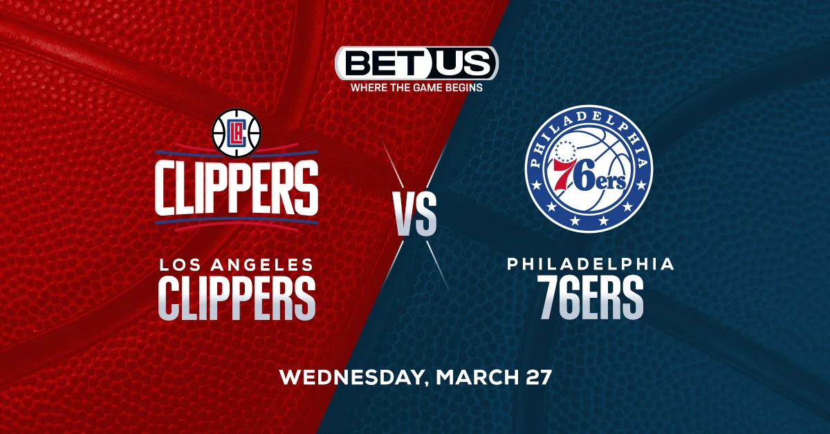 Clippers vs 76ers Prediction, Odds and Picks Wednesday, March 27