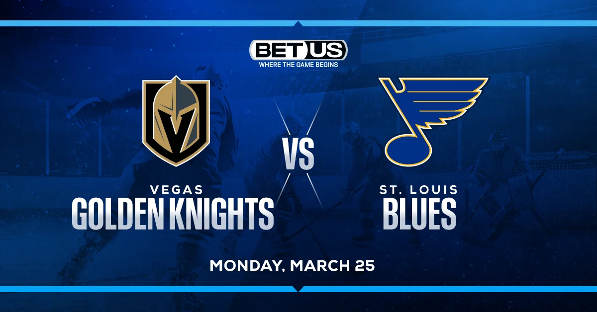 Back Blues vs Golden Knights as Best NHL Bet for March 25